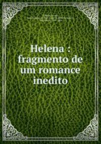 Helena : fragmento de um romance inedito
