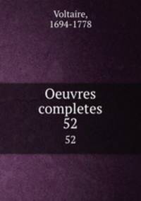 Oeuvres completes. 52