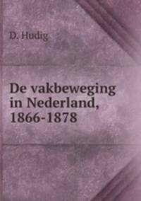 De vakbeweging in Nederland, 1866-1878
