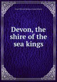 Devon, the shire of the sea kings