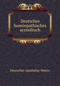 Deutsches homoopathisches arzneibuch