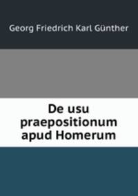 De usu praepositionum apud Homerum