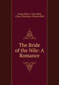 The Bride of the Nile: A Romance