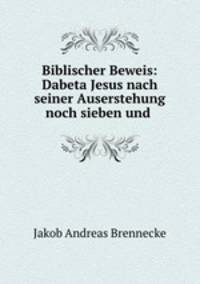 Biblischer Beweis: Dabeta Jesus nach seiner Auserstehung noch sieben und .