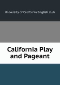 California Play and Pageant
