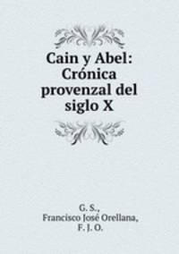 Cain y Abel: Cronica provenzal del siglo X