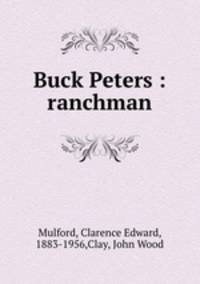 Buck Peters : ranchman