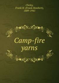 Camp-fire yarns