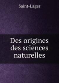 Des origines des sciences naturelles