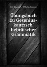Ubungsbuch zu Gesenius-kautzsch