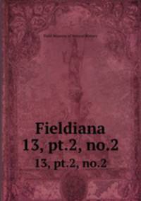 Fieldiana. 13, pt.2, no.2