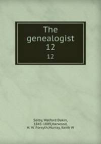 The genealogist. 12