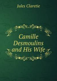 Camille Desmoulins and His Wife