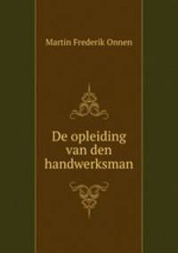 De opleiding van den handwerksman
