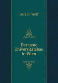 Der neue Universitatsbau in Wien