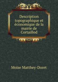 Description topographique et economique de la mairie de Cortaillod