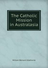 The Catholic Mission in Australasia