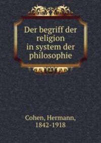 Der begriff der religion in system der philosophie