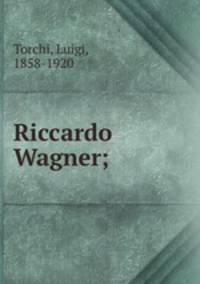 Riccardo Wagner;