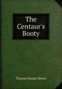 The Centaur`s Booty
