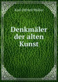 Denkmaler der alten Kunst