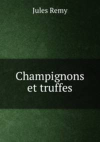 Champignons et truffes