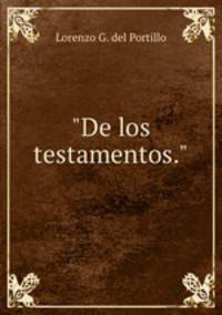 "De los testamentos."