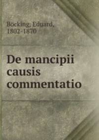 De mancipii causis commentatio