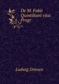De M. Fabii Quintiliani vita: Progr