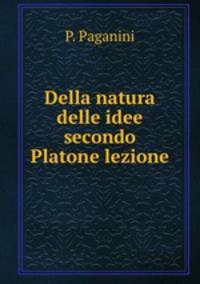 Della natura delle idee secondo Platone lezione