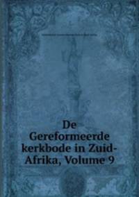 De Gereformeerde kerkbode in Zuid-Afrika, Volume 9