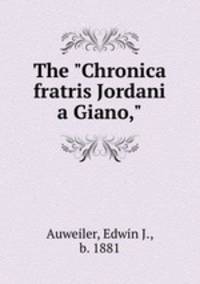 The "Chronica fratris Jordani a Giano,"