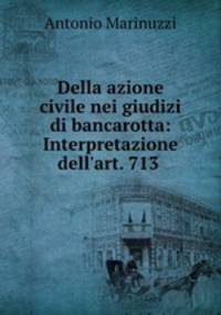 Della azione civile nei giudizi di bancarotta: Interpretazione dell