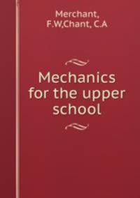 Mechanics for the upper school