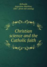 Christian science and the Catholic faith