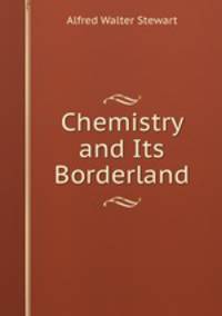 Chemistry and Its Borderland