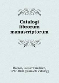 Catalogi librorum manuscriptorum