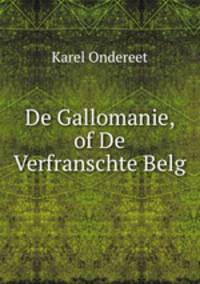De Gallomanie, of De Verfranschte Belg