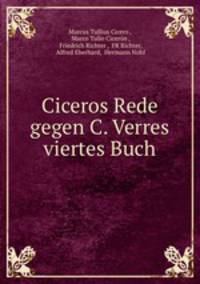 Ciceros Rede gegen C. Verres viertes Buch