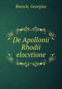 De Apollonii Rhodii elocvtione