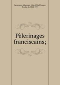 Plerinages franciscains;