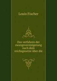Das verfahren der zwangsversteigerung nach dem reichsgesetze uber die .