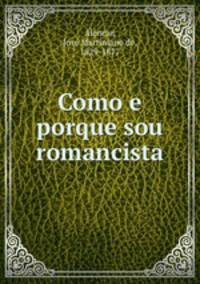 Como e porque sou romancista