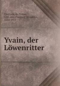 Yvain, der Lowenritter