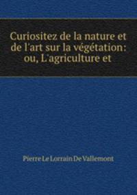 Curiositez de la nature et de l
