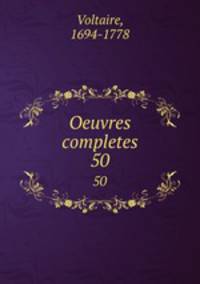 Oeuvres completes. 50
