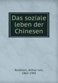 Das soziale leben der Chinesen