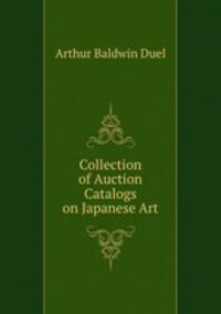 Collection of Auction Catalogs on Japanese Art