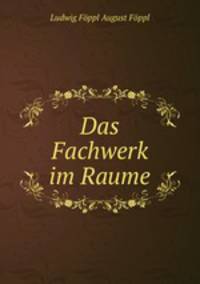 Das Fachwerk im Raume