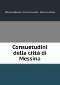 Consuetudini della citta di Messina